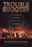 Cover of Trouble Shooter by George Jesse Turner Jeff Anderson 0233998675
