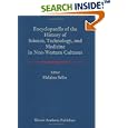 Encyclopaedia of the History of Science, Technology, and Medicine in Non-Westen Cultures by H. Selin
