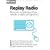 Replay Radio