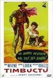 Timbuct� ( Italienische / Englische Fassung ) - John Wayne; Sophia Loren; Rossano Brazzi; Angela Portaluri; Kurt Kasznar