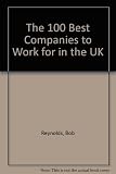The 100 best companies to work for in the UK