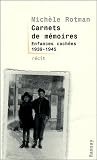 Carnets de m�moire : Enfance cach�es 1939-1945 par Rotman