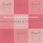 Jams, Pickles and Chutneys (Best Kept Secrets of the Women's Institute) by Midge Thomas