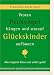 Woran Pechvögel hängen und worauf Glückskinder aufbauen. Alles beginnt klein und endet groß