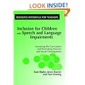 INC CHILDREN SPEECH & LANG DIFF: Accessing the Curriculum and Promoting Personal and Social Development (Resource materials for teachers)