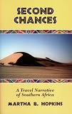Second Chances: A Travel Narrative of Southern Africa
