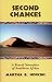 Second Chances: A Travel Narrative of Southern Africa by Martha B. Hopkins ISBN 1564743160