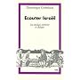 Ecouter Isra�l : Une relecture critique de la th�ologie chr�tienne � la lumi�re du dialogue