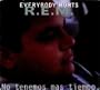 Everybody Hurts (Fade) / Star Me Kitten (Demo)