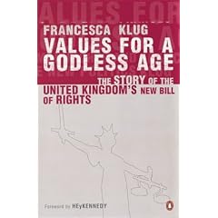Values for a Godless Age: The Story of the United Kingdom's New Bill of Rights