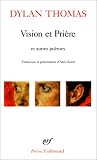 Vision et prière et autres poèmes