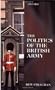 The Politics of the British Army
