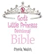God's Little Princess Devotional Bible: Bible Storybook