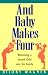 And Baby Makes Four : Welcoming a Second Child into the Family