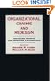 Organizational Change and Redesign: Ideas and Insights for Improving Performance