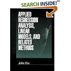 Applied Regression Analysis, Linear Models, and Related Methods by  John Fox