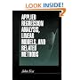 Applied Regression Analysis, Linear Models, and Related Methods