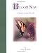 Bloom Now : A Garden Journal for Life