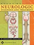 Atlas of Neurologic Diagnosis and Treatment Image of Atlas of Neurologic Diagnosis and Treatment