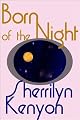 Born of Night