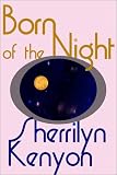 Born of Night