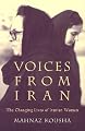 Voices from Iran: The Changing Lives of Iranian Women (Gender, Culture, and Politics in the Middle East)