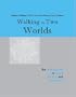 Walking in Two Worlds: The Relational Self in Theory, Practice, and Community