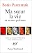Ma soeur la vie et autres poèmes