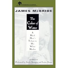 The Color of Water: A Black Man's Tribute to His White Mother