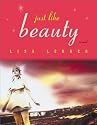 Just Like Beauty: A Novel