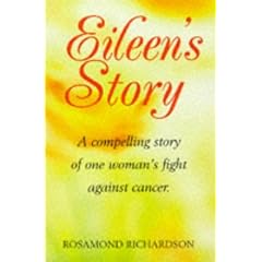 Eileen's Story: One Woman's Inspirational Triumph over Terminal Cancer