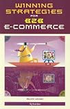 Winning Strategies for B2B E-commerce