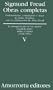 Obras Completas: Sigmund Freud: Volumen 5 (1900-01): La Interpretacion de los Suenos, Segunda Parte (Sigmund Freud Obras Completas) (Spanish Edition)