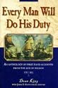Every Man Will Do His Duty: An Anthology of Firsthand Accounts from the Age of Nelson, 1793-1815