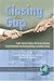 Books : Closing the Gap: English Educators Address the Tensions Between Teacher Preparation and Teaching Writing in Secondary Schools (PB) (Literacy, Language and Learning)