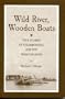 Wild River, Wooden Boats