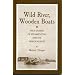 Wild River, Wooden Boats