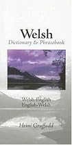 Welsh-English/English-Welsh Dictionary and Phrasebook (Hippocrene Dictionary & Phrasebook)