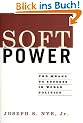 Soft Power: The Means to Success in World Politics