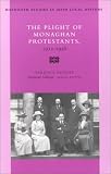 The Plight of the Monaghan Protestants, 1912-26 (Maynooth Studies in Irish Local History)