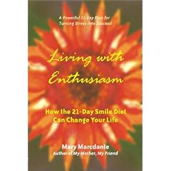 Living with Enthusiasm: How the 21-Day Smile Diet Can Change Your Life