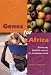 Genes
for
Africa:
Genetically
Modified
Crops
in
the
Developing
World