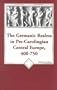 The Germanic Realms in Pre-Carolingian Central Europe. 400-750 (American University Studies Series IX: History)