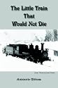 The Little Train That Would Not Die