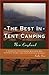 The Best in Tent Camping: New England: A Guide for Car Campers Who Hate RVs, Concrete Slabs, and Loud Portable Stereos