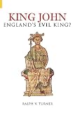 Review The History Press Ltd  / King John: England's Evil King?