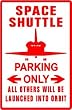 SPACE SHUTTLE PARKING sign * street nasa