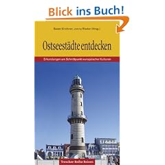 Ostseest�dte entdecken: Erkundungen am Schnittpunkt europ�ischer Kulturen