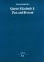 Queen Eliabeth I (Studien Zur Englischen Literature)
