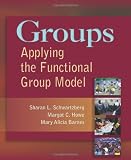 Groups: Applying the Functional Group Model